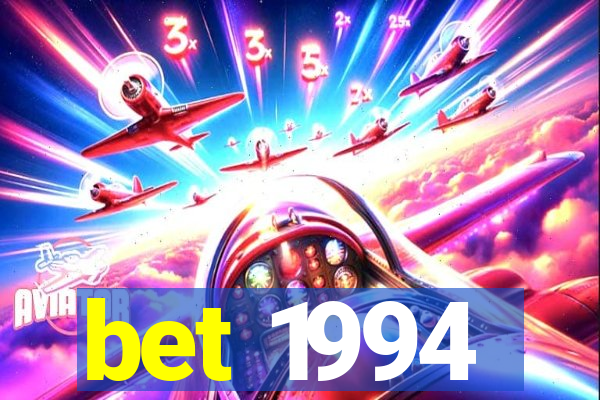 bet 1994